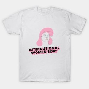2023 Happy International Women’s Day 8 March T-Shirt