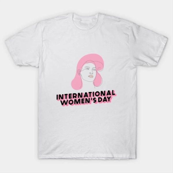 2023 Happy International Women’s Day 8 March T-Shirt
