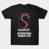8 March 2022 International Women’s Day T-Shirt