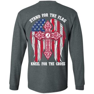 Alabama Crimson Tide Stand For The Flag Kneel For The Cross T-Shirts, Hoodies, Sweater 3 Alabama Crimson Tide Stand For The Flag Kneel For The Cross T Shirts Hoodies Sweater 12