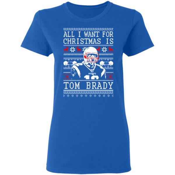 All I Want For Christmas Is Tom Brady T-Shirts, Hoodies, Sweater