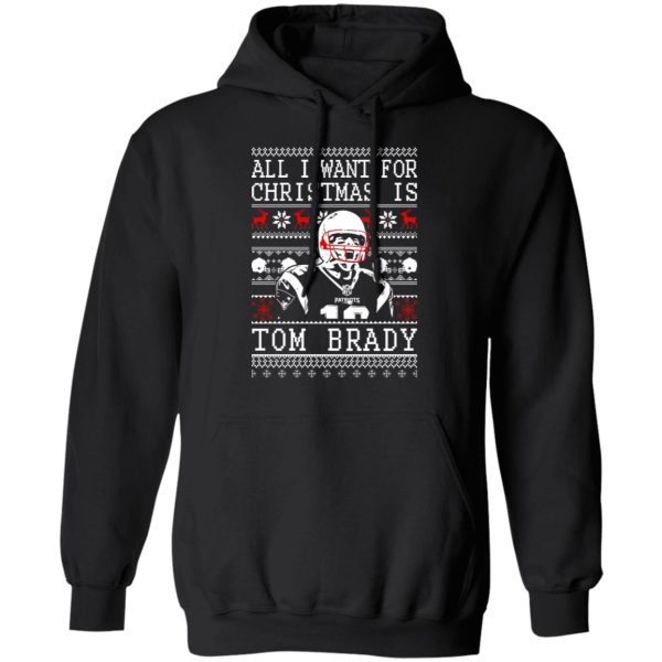 All I Want For Christmas Is Tom Brady T-Shirts, Hoodies, Sweater