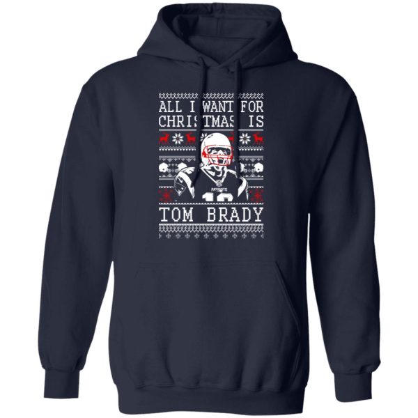 All I Want For Christmas Is Tom Brady T-Shirts, Hoodies, Sweater