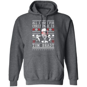 All I Want For Christmas Is Tom Brady T-Shirts, Hoodies, Sweater 11 All I Want For Christmas Is Tom Brady T Shirts Hoodies Sweater 8