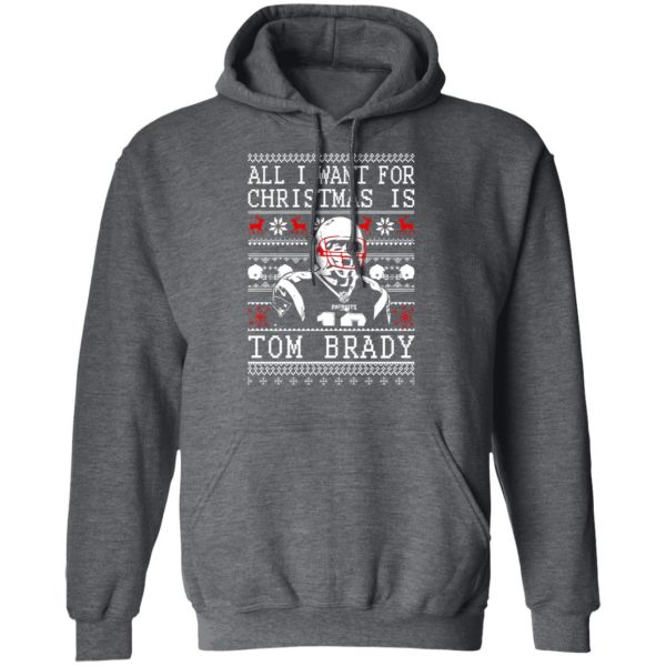 All I Want For Christmas Is Tom Brady T-Shirts, Hoodies, Sweater