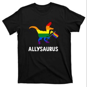 Allysaurus Funny T-Rex Dinosaur Gay – Proud Dad Shirt LGBT – The Best Shirts For Dads In 2023 – Cool T-shirts Allysaurus Funny T-Rex Dinosaur Gay – Proud Dad Shirt LGBT – The Best Shirts For Dads In 2023 – Cool T-shirts