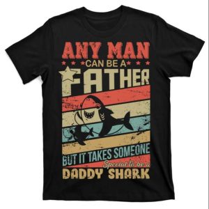 Any Man Can Be A Father Daddy Shark Vacation T-Shirt – The Best Shirts For Dads In 2023 – Cool T-shirts Any Man Can Be A Father Daddy Shark Vacation T-Shirt – The Best Shirts For Dads In 2023 – Cool T-shirts