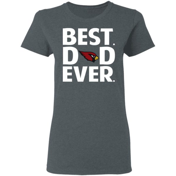 Arizona Cardinals Best Dad Ever T-Shirts