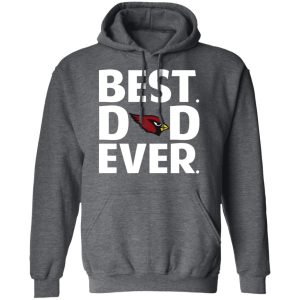Arizona Cardinals Best Dad Ever T-Shirts 11 Arizona Cardinals Best Dad Ever T Shirts 8