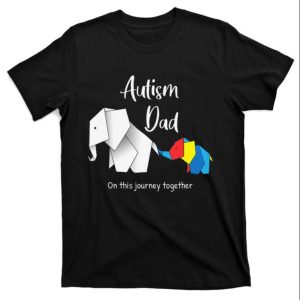 Autism Dad Elephant On This Journey Together Autism Awareness T-Shirt – The Best Shirts For Dads In 2023 – Cool T-shirts Autism Dad Elephant On This Journey Together Autism Awareness T-Shirt – The Best Shirts For Dads In 2023 – Cool T-shirts