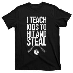 Baseball Coaches Teach Ki Ds To Hit And Steal – Daddy Baseball Shirt – The Best Shirts For Dads In 2023 – Cool T-shirts Baseball Coaches Teach Ki Ds To Hit And Steal – Daddy Baseball Shirt – The Best Shirts For Dads In 2023 – Cool T-shirts