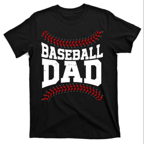 Baseball Dad’s Ultimate Sports Fan T-Shirt – The Best Shirts For Dads In 2023 – Cool T-shirts