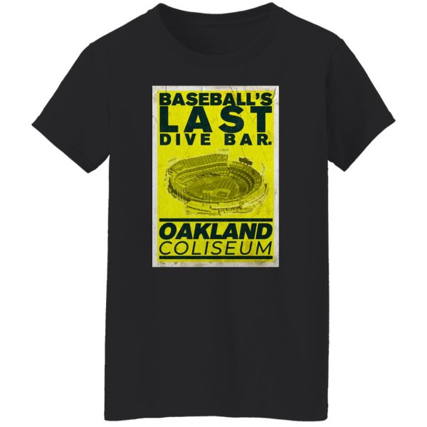 Baseball’s Last Dive Bar Oakland Coliseum T-Shirts, Hoodies, Sweater