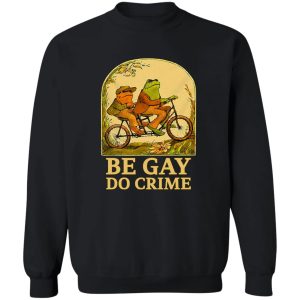 Be Gay Do Crime Frog And Toad Gay Pride T-Shirts, Hoodie, Sweatshirt 2 Be Gay Do Crime Frog And Toad Gay Pride T Shirts Hoodie Sweatshirt 11