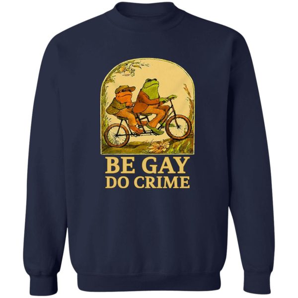 Be Gay Do Crime Frog And Toad Gay Pride T-Shirts, Hoodie, Sweatshirt