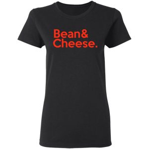 Bean & Cheese Shirt 4 Bean amp Cheese Shirt 13