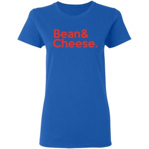 Bean & Cheese Shirt 7 Bean amp Cheese Shirt 4