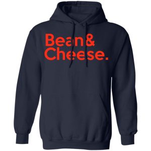 Bean & Cheese Shirt 10 Bean amp Cheese Shirt 7