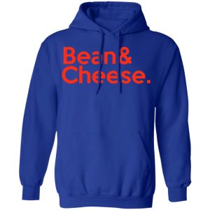 Bean & Cheese Shirt 12 Bean amp Cheese Shirt 9