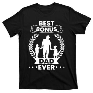 Best Bonus Dad Ever – Stepdad Of 2 Kid – Stepped Up Dad Shirt – The Best Shirts For Dads In 2023 – Cool T-shirts Best Bonus Dad Ever – Stepdad Of 2 Kid – Stepped Up Dad Shirt – The Best Shirts For Dads In 2023 – Cool T-shirts
