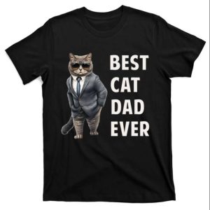 Best Cat Dad Ever T-Shirt – Cool Gift for the Ultimate Cat Daddy – The Best Shirts For Dads In 2023 – Cool T-shirts Best Cat Dad Ever T-Shirt – Cool Gift for the Ultimate Cat Daddy – The Best Shirts For Dads In 2023 – Cool T-shirts