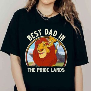 Best Dad In The Pride Lands Disney Lion King Dad Shirt - The Best Shirts For Dads In 2023 - Cool T-shirts 2 Best Dad In The Pride Lands Disney Lion King Dad Shirt The Best Shirts For Dads In 2023 Cool T shirts 3