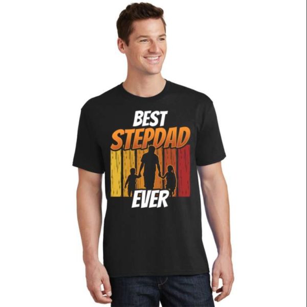 Best Stepdad Ever Fathers Day Sayings – Stepdad Shirts – The Best Shirts For Dads In 2023 – Cool T-shirts