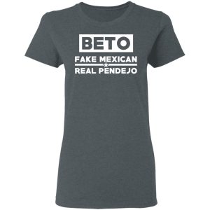 Beto Fake Mexican Real Pendejo T-Shirts 5 Beto Fake Mexican Real Pendejo T Shirts 2