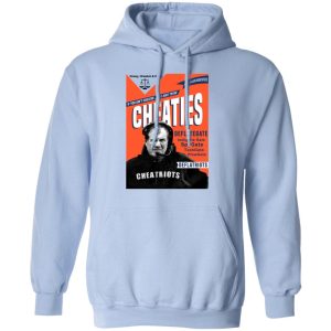 Bill Belichick 'Cheaties' T Shirts Hoodies Sweatshirt 7