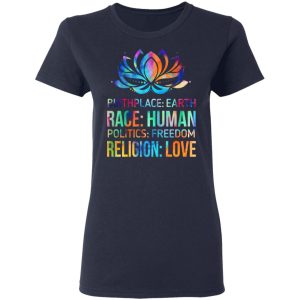 Birthplace Earth Race Human Politics Freedom Religion Love T-Shirts, Hoodies, Sweater 6 Birthplace Earth Race Human Politics Freedom Religion Love T Shirts Hoodies Sweater 3