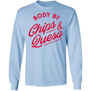 Body by Chips & Queso T-Shirt 6 Body by Chips amp Queso T Shirt 4