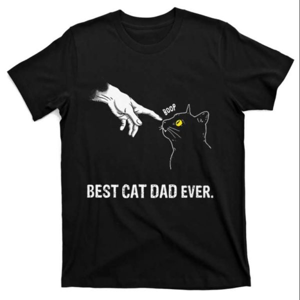 Boop Best Cat Dad Ever With My Cat T-Shirt – The Best Shirts For Dads In 2023 – Cool T-shirts