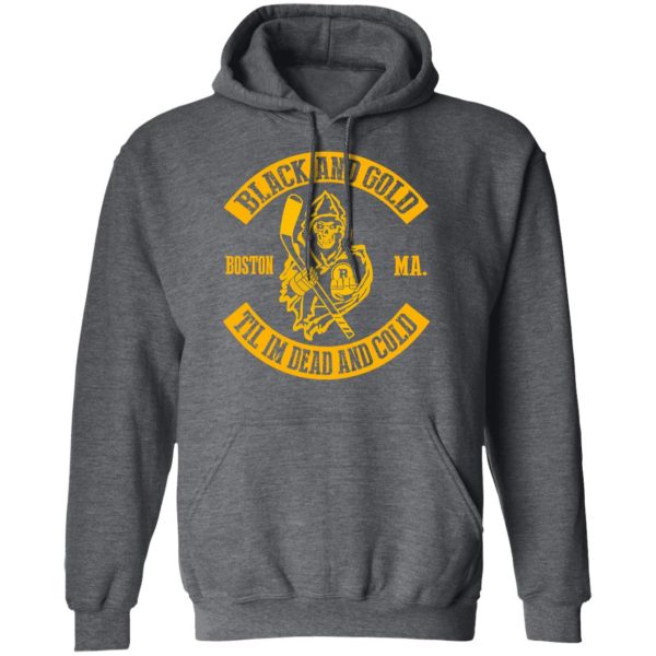 Boston Bruins Black And Gold Til I’m Dead And Cold T-Shirts