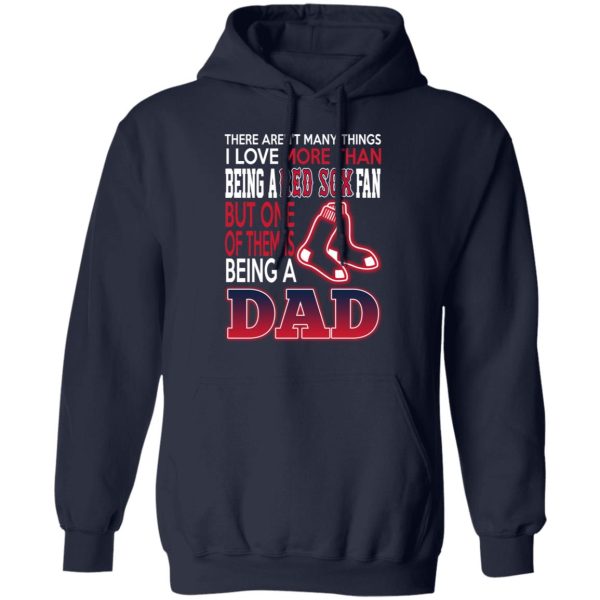 Boston Red Sox Dad T-Shirts Love Beging A Red Sox Fan But One Is Being A Dad T-Shirts