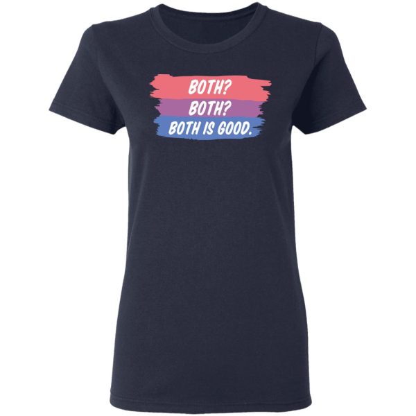 Both Both Both Is Good Bisexual Pride T-Shirts, Hoodies, Sweatshirt