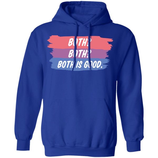 Both Both Both Is Good Bisexual Pride T-Shirts, Hoodies, Sweatshirt