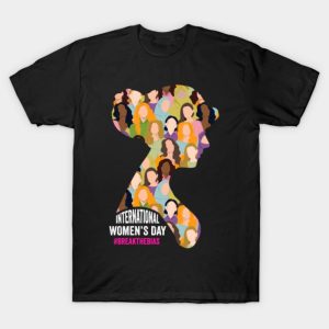 Break The Bias 8 March 2022 International Women’s Day T-Shirt