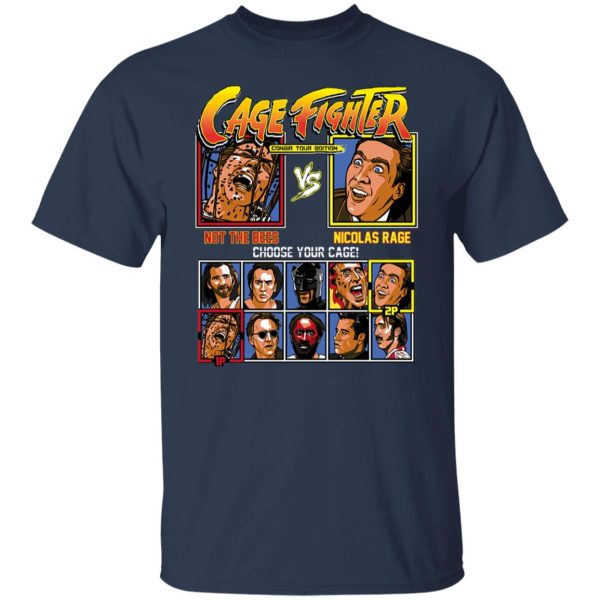 Cage Fighter Conair Tour Edition Not The Bees Nicolas Rage T-Shirts, Hoodies, Sweater