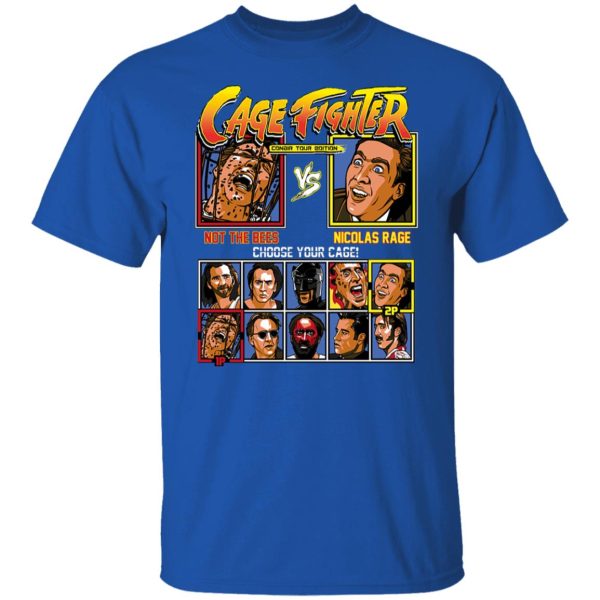 Cage Fighter Conair Tour Edition Not The Bees Nicolas Rage T-Shirts, Hoodies, Sweater