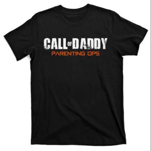 Call Of Daddy Parenting Ops Funny Daddy Shirt – The Best Shirts For Dads In 2023 – Cool T-shirts Call Of Daddy Parenting Ops Funny Daddy Shirt – The Best Shirts For Dads In 2023 – Cool T-shirts