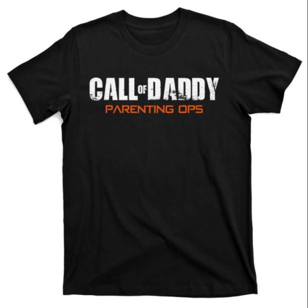 Call Of Daddy Parenting Ops Funny Daddy Shirt – The Best Shirts For Dads In 2023 – Cool T-shirts