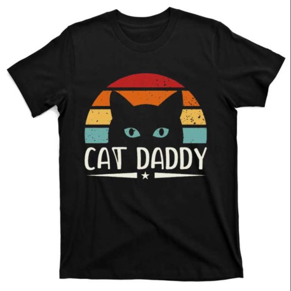 Cat Daddy T-Shirt – Cute And Funny Gift For Cat Lovers – The Best Shirts For Dads In 2023 – Cool T-shirts