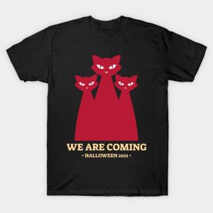 Cats we are coming Halloween 2021 t-shirt Cats we are coming Halloween 2021 t-shirt