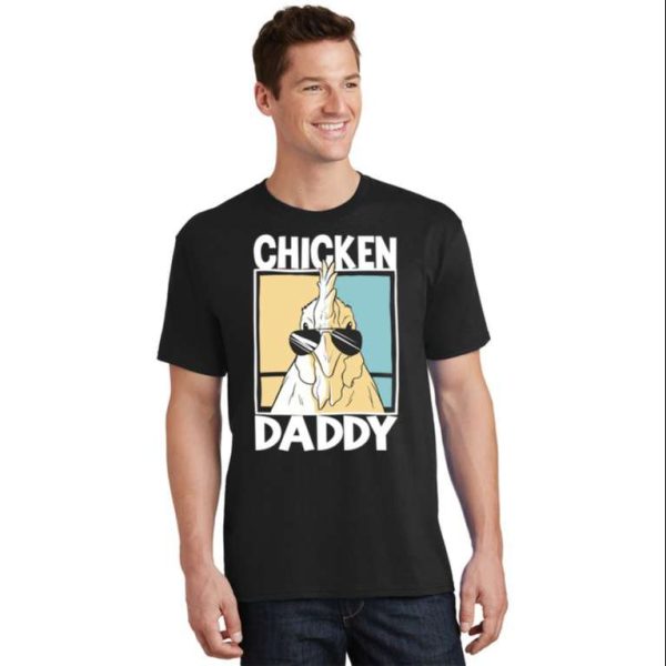 Chicken Daddy Farmer Farming Chickens Cool T-Shirt – The Best Shirts For Dads In 2023 – Cool T-shirts