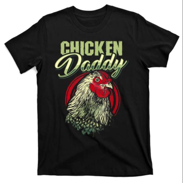 Chicken Daddy Farmer T-Shirt – Perfect Gift For Poultry Farmers – The Best Shirts For Dads In 2023 – Cool T-shirts