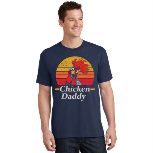 Chicken Daddy Funny Chicken T-Shirt For Men – The Best Shirts For Dads In 2023 – Cool T-shirts