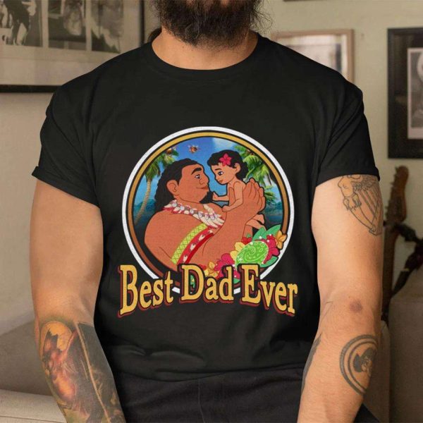 Chief Tui And Moana Best Dad Ever Funny Disney Shirts For Dads – The Best Shirts For Dads In 2023 – Cool T-shirts