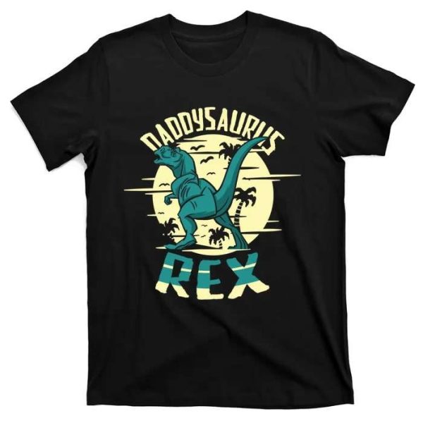 Chill In Style – Cool Daddysaurus Rex Tee – The Best Shirts For Dads In 2023 – Cool T-shirts