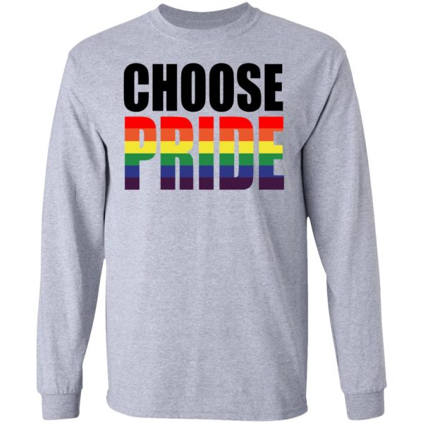 Choose Pride LGBT Pride T-Shirts