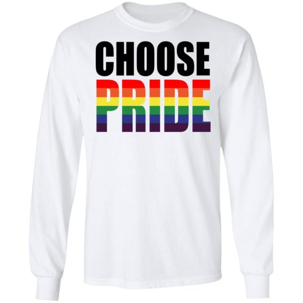 Choose Pride LGBT Pride T-Shirts